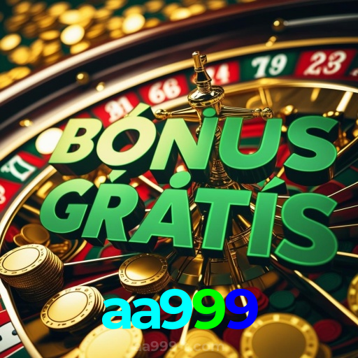 aa999：Gire nas slots e conquiste o prêmio da sua vida!